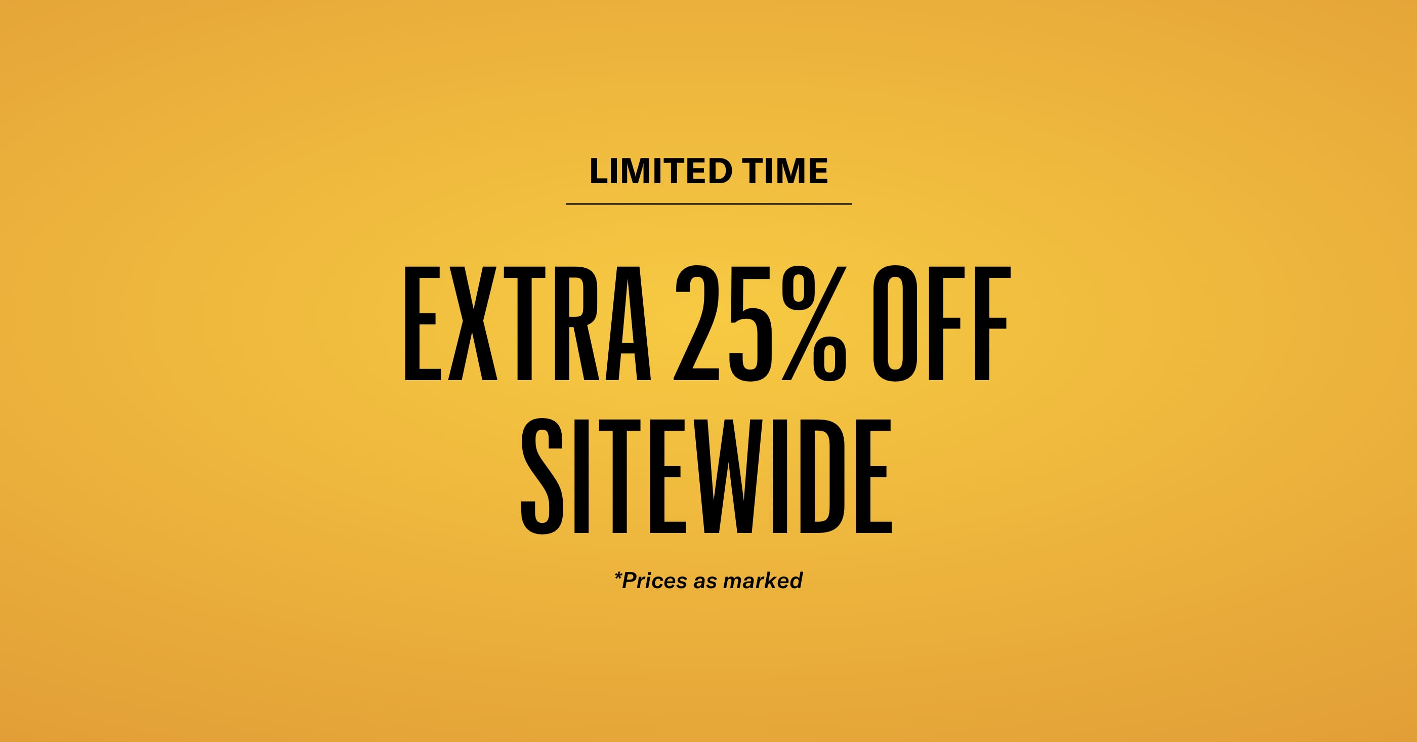 Extra 25% Off sitewide