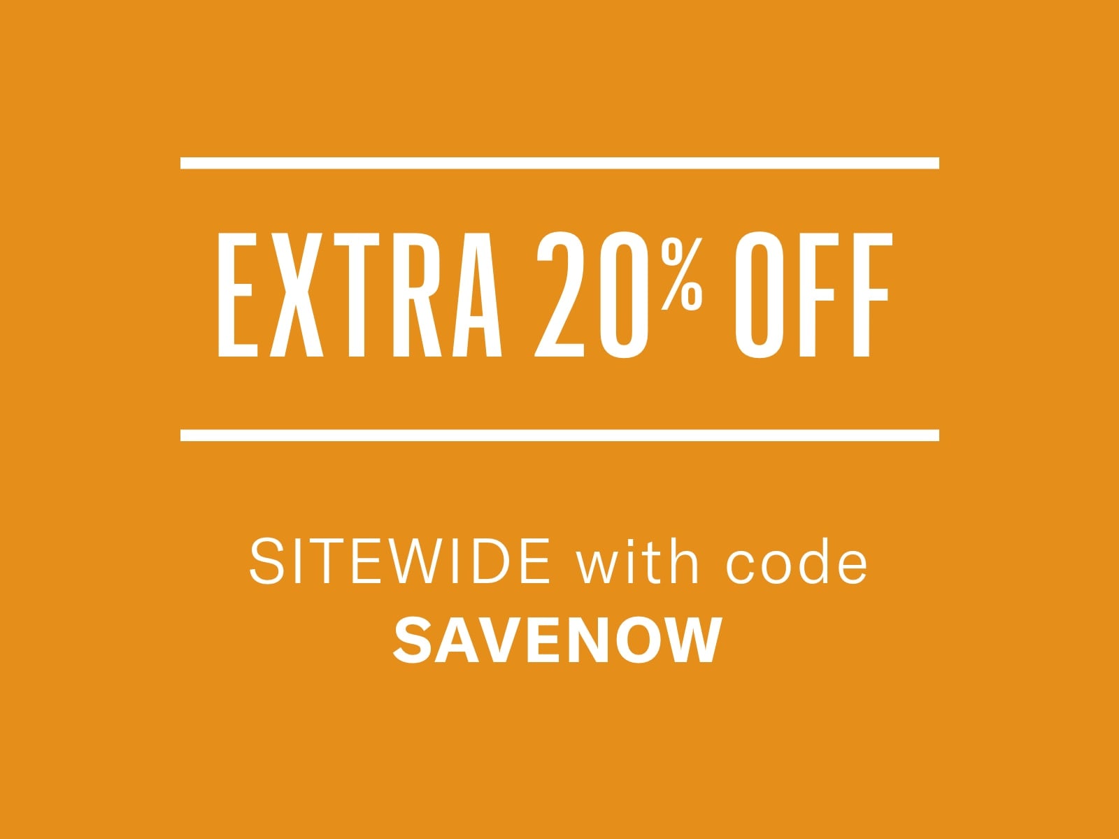 Extra 20% Off Sitewide | Use Code: SAVENOW